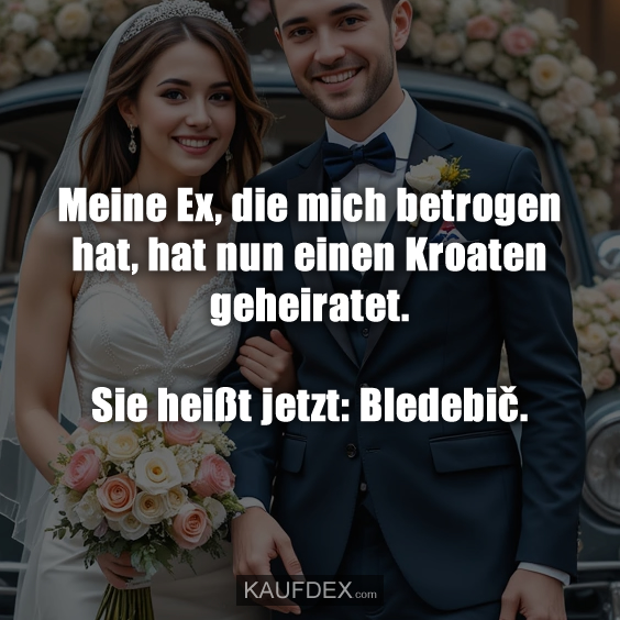 Meine Ex, die mich betrogen hat…