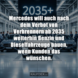 Mercedes will auch nach dem Verbot von Verbrennern ab 2035 weiterhin Benzin und Dieselfahrzeuge bauen, wenn Kunden das wünschen.