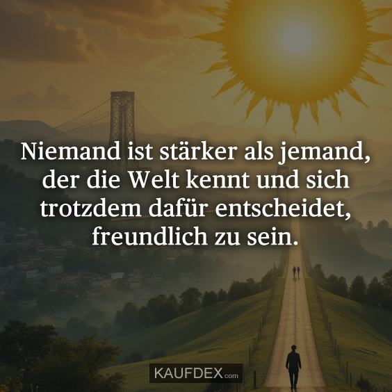 Niemand ist stärker als jemand…