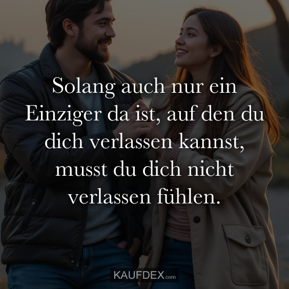 Solang auch nur ein Einziger da ist…