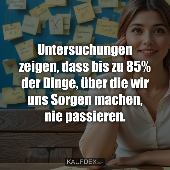 Untersuchungen zeigen, dass bis zu 85%…