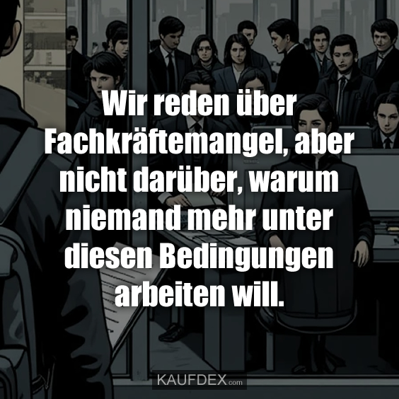Wir reden über Fachkräftemangel…