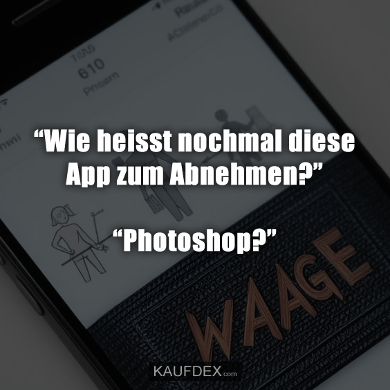 “Wie heisst nochmal diese App zum Abnehmen?”