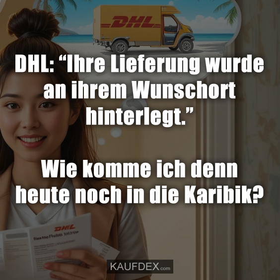 DHL: “Ihre Lieferung wurde an ihrem…