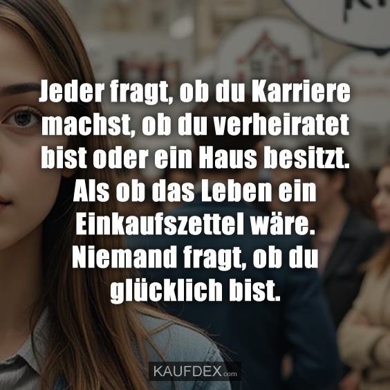 Jeder fragt, ob du Karriere machst…