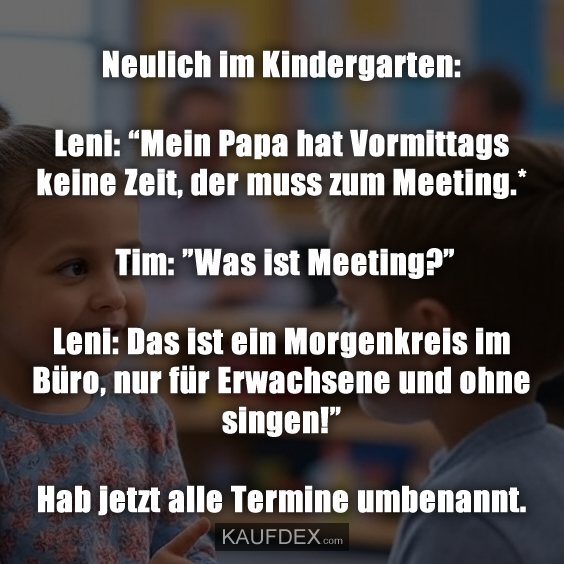 Neulich im Kindergarten: Leni: “Mein Papa…