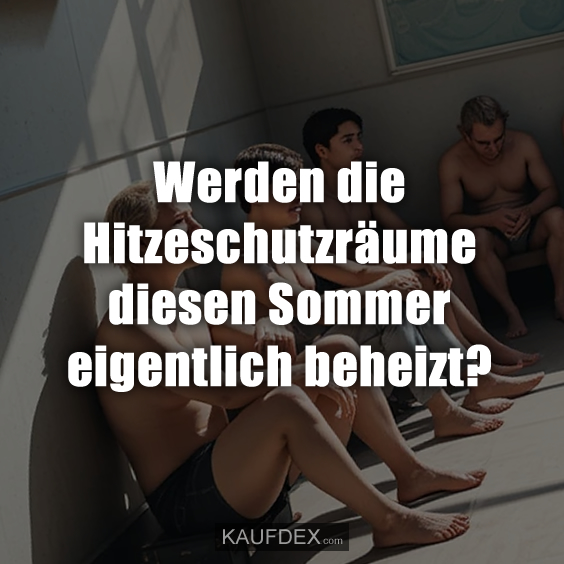 Werden die Hitzeschutzräume diesen…