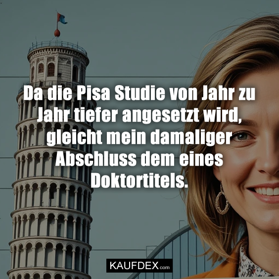 Da die Pisa Studie von Jahr zu Jahr…