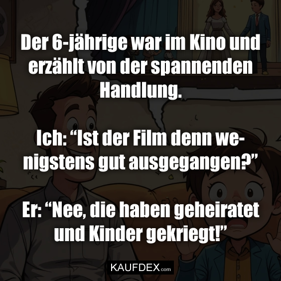 Der 6-jährige war im Kino und erzählt …