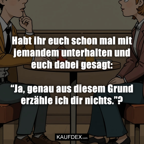 Habt ihr euch schon mal mit jemandem…