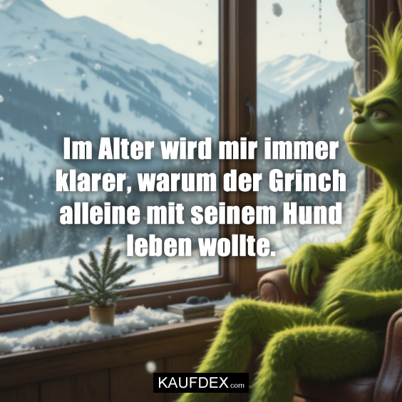 Im Alter wird mir immer klarer, warum der…