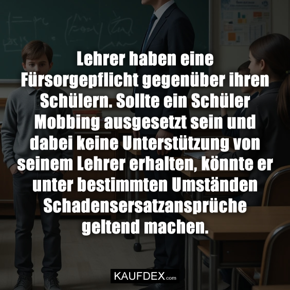 Lehrer haben eine Fürsorgepflicht…
