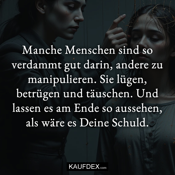 Manche Menschen sind so verdammt…
