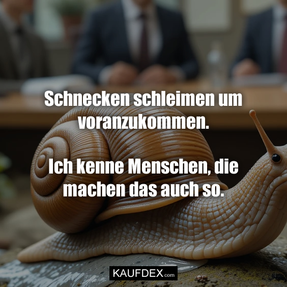 Schnecken schleimen um voranzukommen…