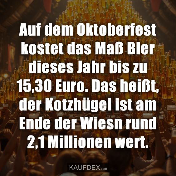 Auf dem Oktoberfest kostet das Maß…
