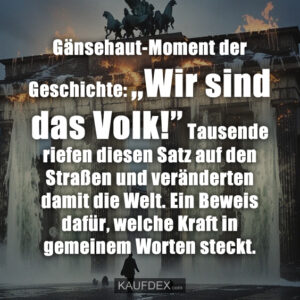 Gänsehaut-Moment der Geschichte: „Wir sind das Volk!” Tausende riefen diesen Satz auf den Straßen und veränderten damit die Welt. Ein Beweis dafür, welche Kraft in gemeinem Worten steckt.