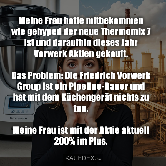 Meine Frau hatte mitbekommen wie…