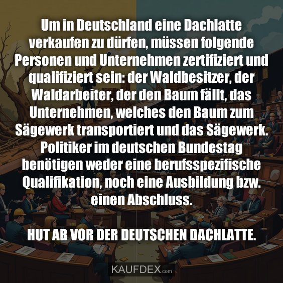 Um in Deutschland eine Dachlatte verkaufen…