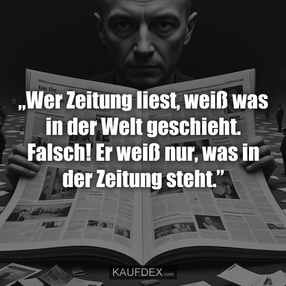 „Wer Zeitung liest, weiß was in der…