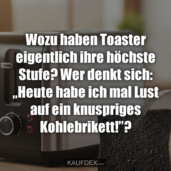 Wozu haben Toaster eigentlich ihre…