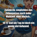 Zahnärzte, empfehlen das Zähneputzen nach jeder Mahlzeit, aber ehrlich... 10-12 mal am Tag ist doch ein wenig viel Aufwand.