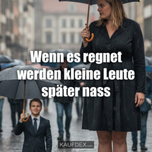Wenn es regnet werden kleine Leute später nass