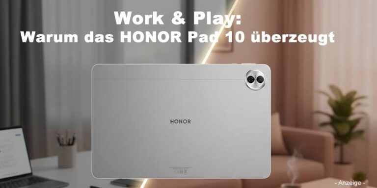 Work & Play: Warum das HONOR Pad 10 überzeugt