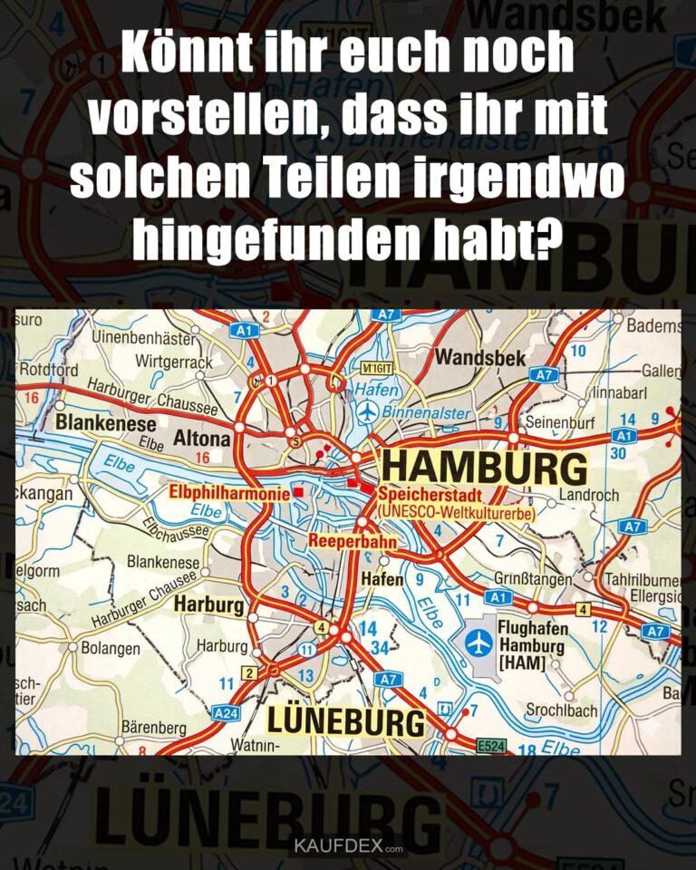 Könnt ihr euch noch vorstellen, dass ihr mit solchen Teilen irgendwo hingefunden habt?