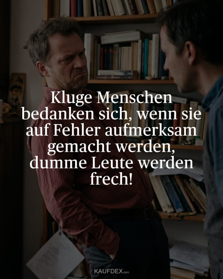 Kluge Menschen bedanken sich, wenn